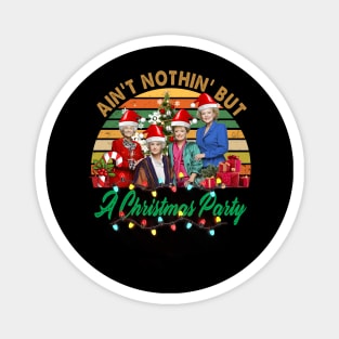 Ain't Nothin' But A Christmas Party Magnet